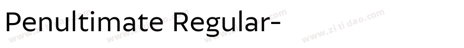 Penultimate Regular字体转换
